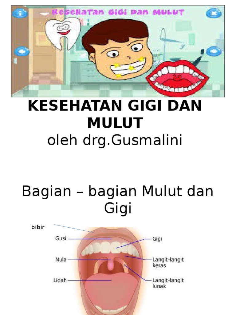 Kesehatan Gigi Dan Mulut Kesehatan Gigi Dan Mulut