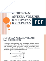 HUBUNGAN ANTARA VOLUME, KECEPATAN DAN KERAPATAN.pptx