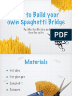How To Build Your Own Spaghetti Bridge: By: Matilde Pereira and Ana Carvalho
