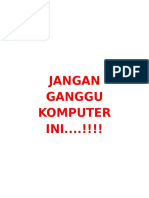 Jangan Ganggu Komputer INI.... !!!!