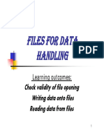 Files For Data Handling: Check Validity of File Opening Writing Data Onto Files Reading Data From Files