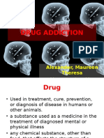 Drug Addiction: Alexander, Maureen Theresa Almazan, Jan Aira