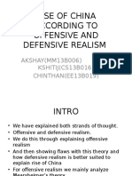 Rise of China According To Offensive and Defensive Realism: AKSHAY (MM13B006) KSHITIJ (CS13B016) CHINTHAN (EE13B019)