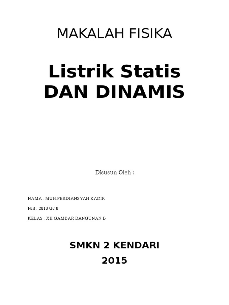 Jelaskan Perbedaan Listrik Statis Dan Listrik Dinamis Terkait Perbedaan