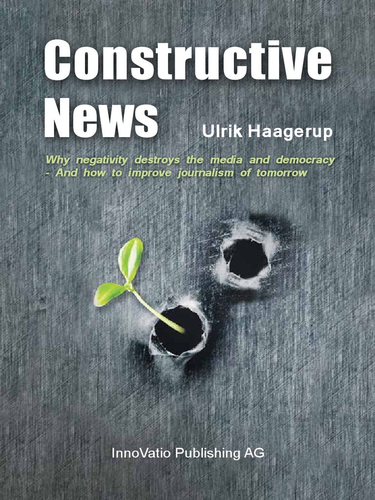Constructive News: Reviving Journalism | PDF | News | Journalism