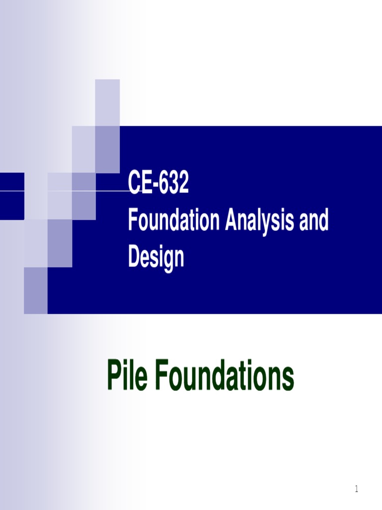 Pile Foundations Part 1 Pdf Deep Foundation Foundation Engineering