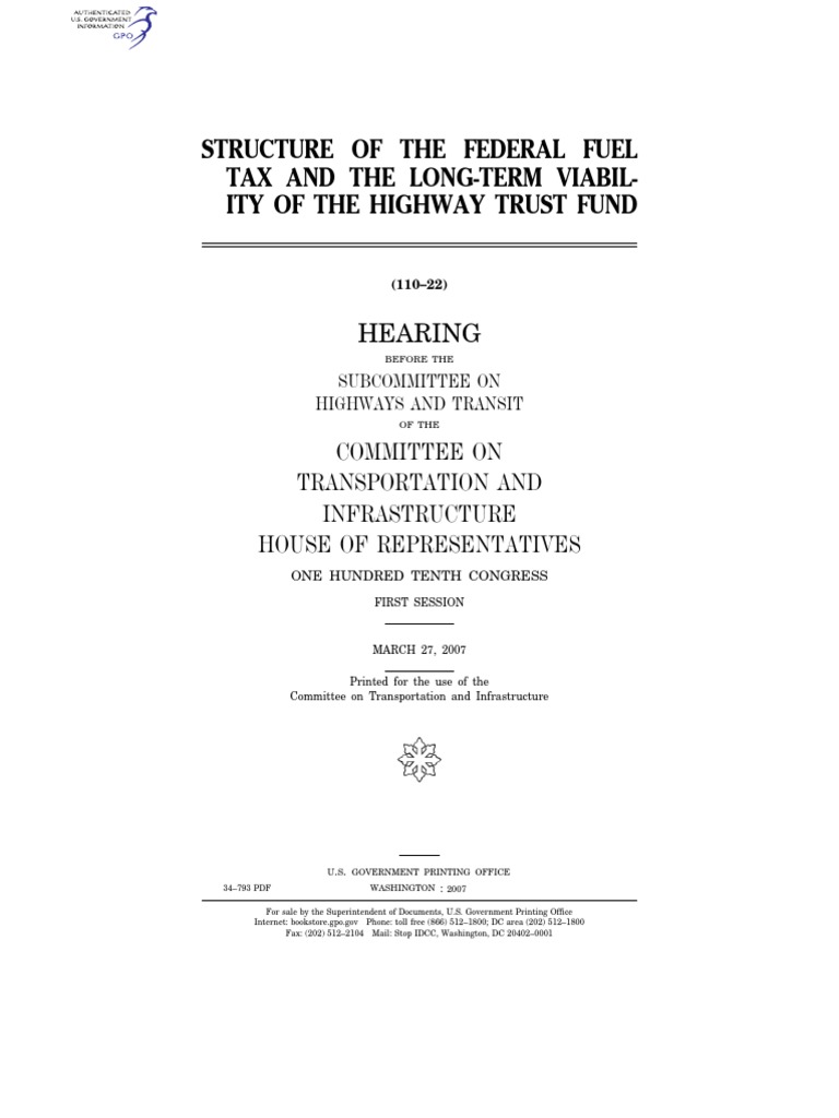 House Hearing, 110TH Congress Structure of The Federal Fuel Tax and