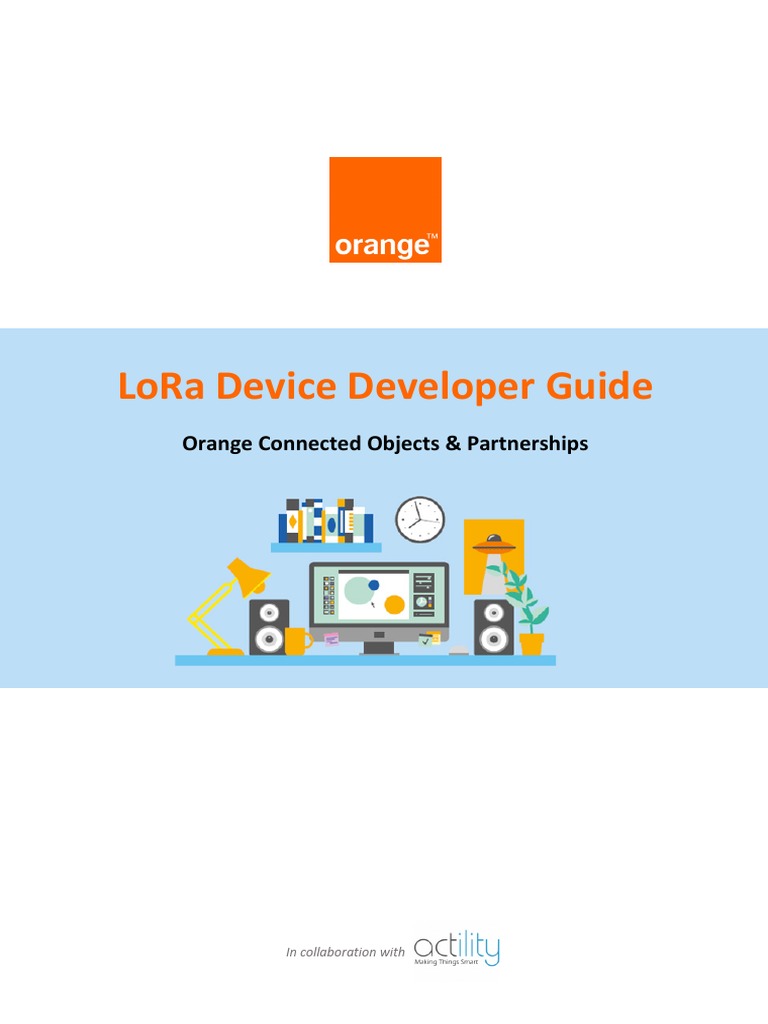 LoRa Device Developer Guide Orange | PDF | Internet Of Things ...