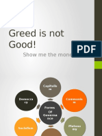  Greed is not Good