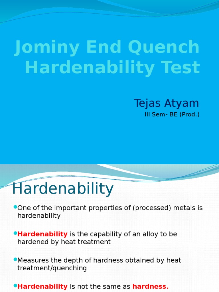Jominy End Quench Hardenability Test: Tejas Atyam | PDF | Steel | Heat ...