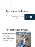 9º Apresentação Pessoal Francisco