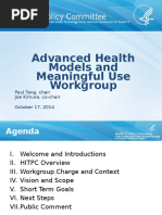 Advanced Health Models and Meaningful Use Workgroup: Paul Tang, Chair Joe Kimura, Co-Chair