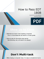How To Pass Edt 180B: Powerpoint in Class Exercise Benjamin Trivers Edt 180B September 29 2016