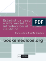 De La Puente Viedma Carlos - Estadistica Descriptiva E Inferencial Y Una Introduccion Al Metodo Cientifico.pdf