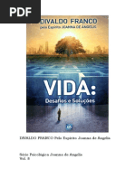 08 - Vida Desafios e Solucoes (psicografia Divaldo Pereira Franco - espírito Joanna de Ângelis).pdf