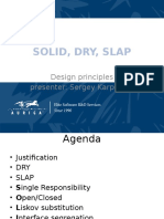 Solid, Dry, Slap: Design Principles Presenter: Sergey Karpushin