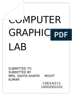 Computer Graphics LAB: Submitted To Submitted by Mrs. Savita Khatri Mohit Kumar CSE/14/113 14002001032