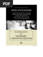 İdris Küçükömer - Batılılaşma Ve Düzenin Yabancılaşması