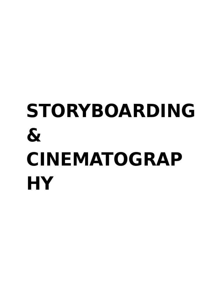 Storyboarding & Cinematography | PDF | Screenplay | Filmmaking