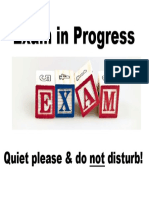 Exam in Progress: Quiet Please & Do Not Disturb!