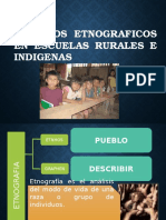 Estudios Etnograficos en Escuelas Rurales e Indigenas