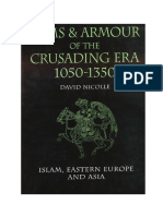 David Nicolle - Arms & Armour of The Crusading Era, 1050-1350 (2) Islam, Eastern Europe and Asia