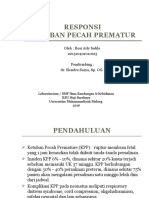 Responsi Ketuban Pecah Prematur: Oleh: Rosi Arly Fadila 201510401011023 Pembimbing: Dr. Hendra Surya, Sp. OG