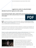 Detienen Al Encargado de Cortar La Electricidad Donde Murió El Operario Del Subte - 07.12