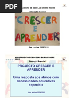 APRESENTAÇÃO_Projecto “Crescer e Aprender” - Uma resposta aos alunos com necessidades educativas especiais