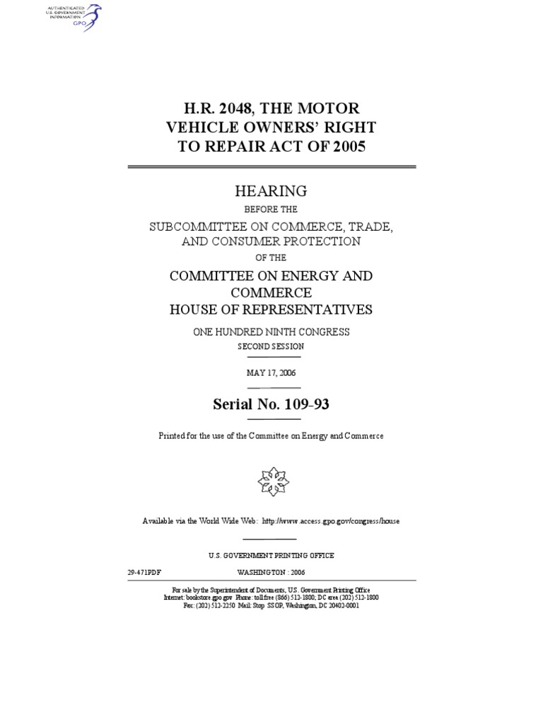 H.R. 2048, THE MOTOR Vehicle Owners’ Right To Repair Act Of 2005 Auto Mechanic Car
