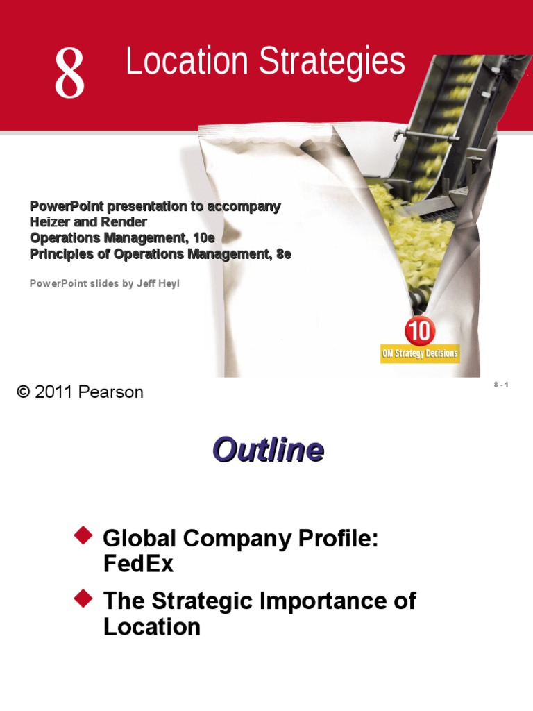 Location Strategies © 2011 Pearson Education, Inc. Publishing As