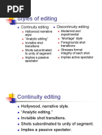 Styles of Editing: Continuity Editing Discontinuity Editing