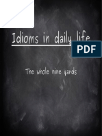 Idioms in Daily Life: The Whole Nine Yards