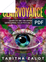 Clairvoyance - Learn To See The Invisible by Developing Your Psychic Intuiti