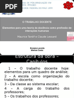 O Trabalho docente-Tardif e Lessard.ppt