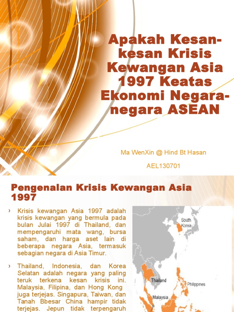 Presentation Apakah KesanKesan Krisis Kewangan Asia 1997 Keatas