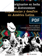 Pueblos Originarios en Lucha Por Las Autonomías. Experiencias y Desafíos en América Latina