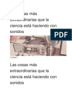 Las Cosas Más Extraordinarias Que La Ciencia Está Haciendo Con Sonidos