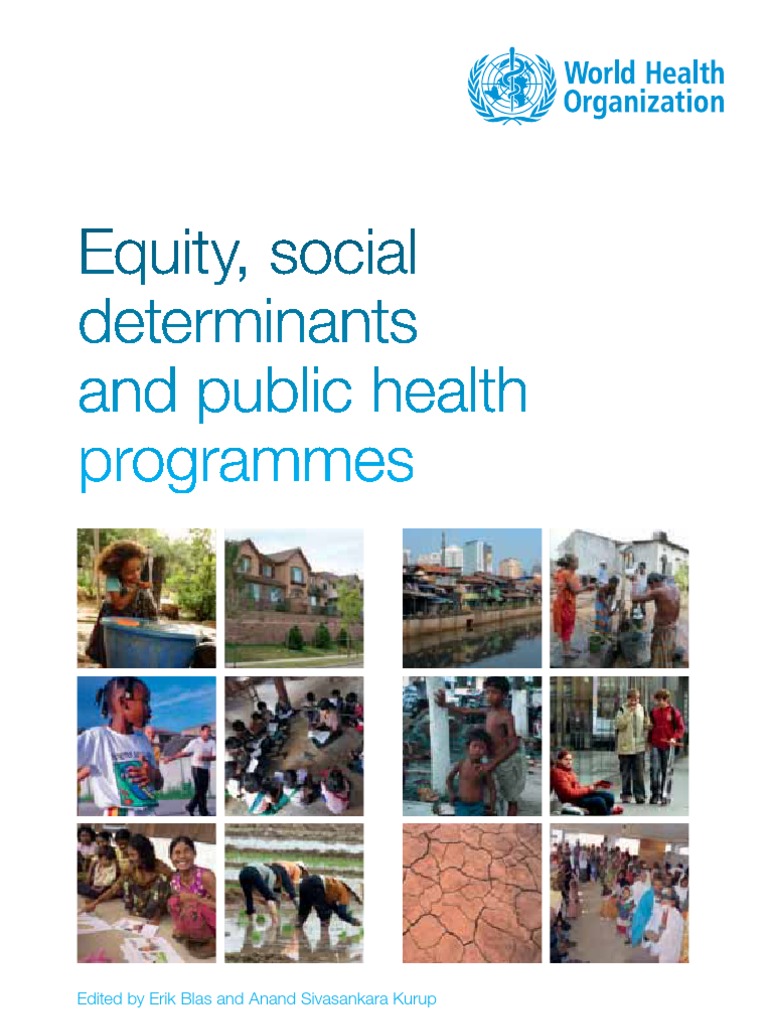 Equity, Social Determinants and Public Health Programmes. WHO. | PDF ...