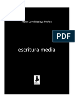 Escritura Media - Frank David Bedoya Muñoz - 2016 - Libro Virtual de Ediciones Zaratustra - V11-S