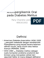 Antihiperglikemik Oral Pada Diabetes Melitus: Pany Chandra Lestari 406161002