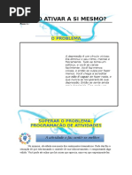 Como Ativar a Si Mesmo Primeiro Passo