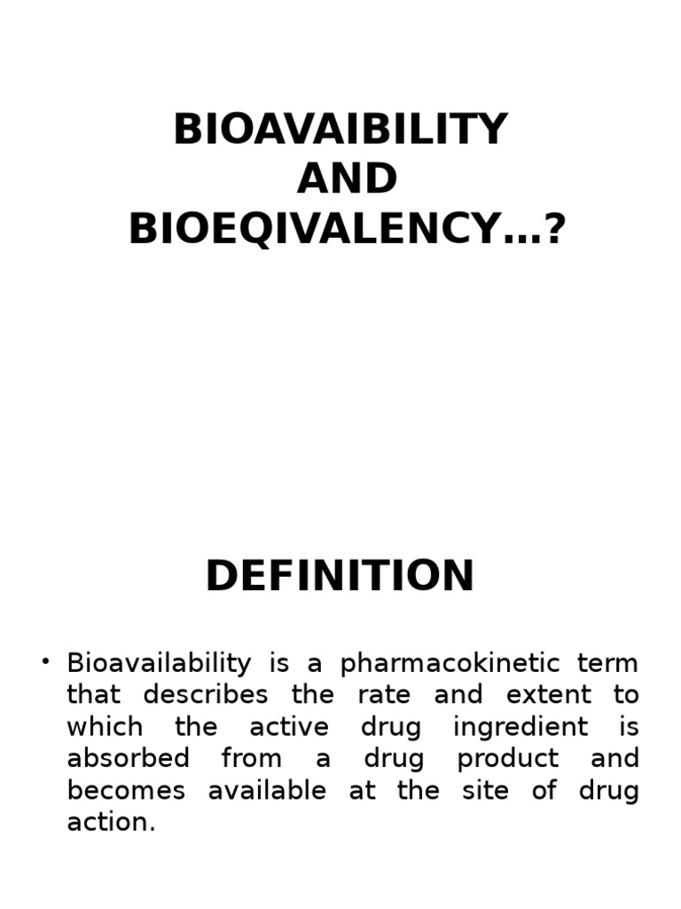 Bahan Kuliah, Bioavaibility | PDF | Bioavailability | Pharmacology