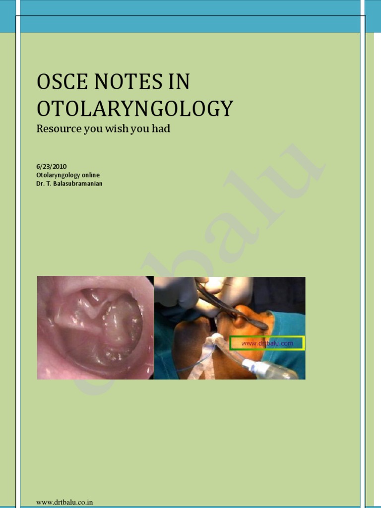 OSCE Notes for Otolaryngology Students | PDF | Human Nose | Ear