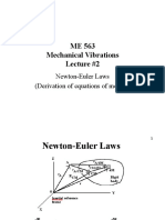 ME 563 Mechanical Vibrations Lecture #2: Newton-Euler Laws (Derivation of Equations of Motion)