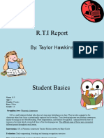 R.T.I Report: By: Taylor Hawkins