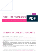 Bitch i’m From Recife