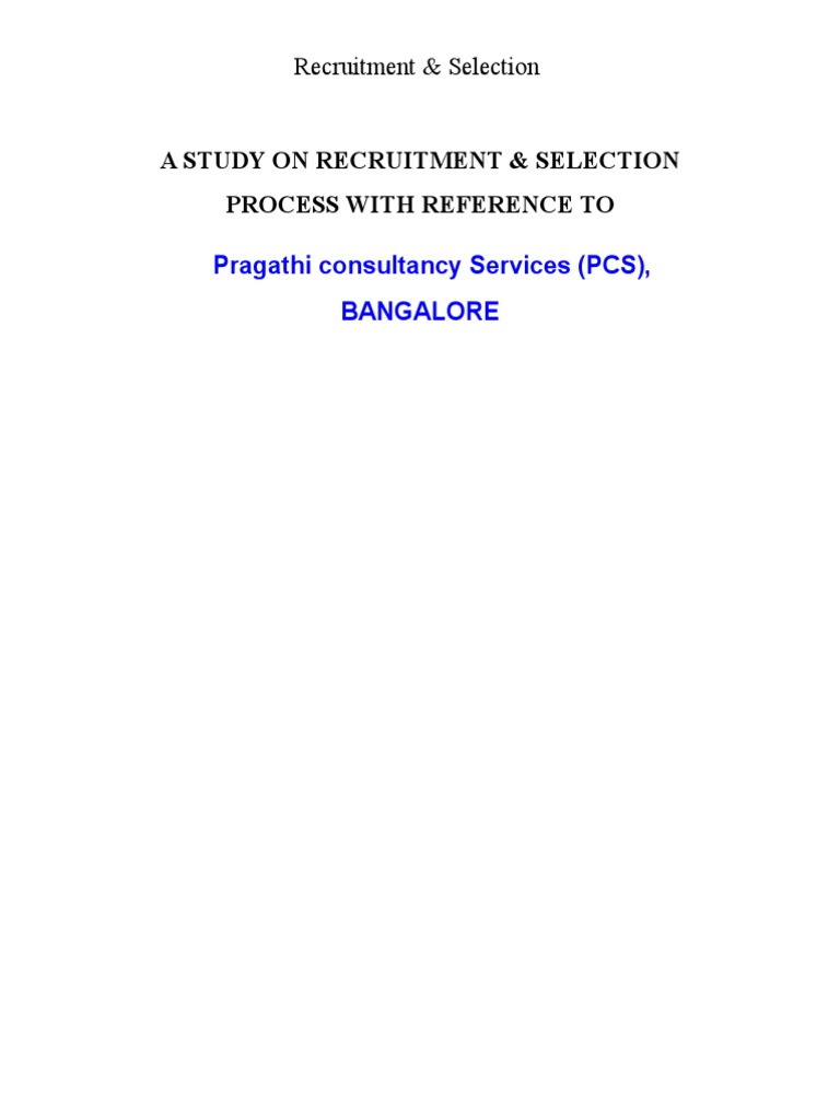 Recruitment & Selection Process Study | PDF | Recruitment | Consultant