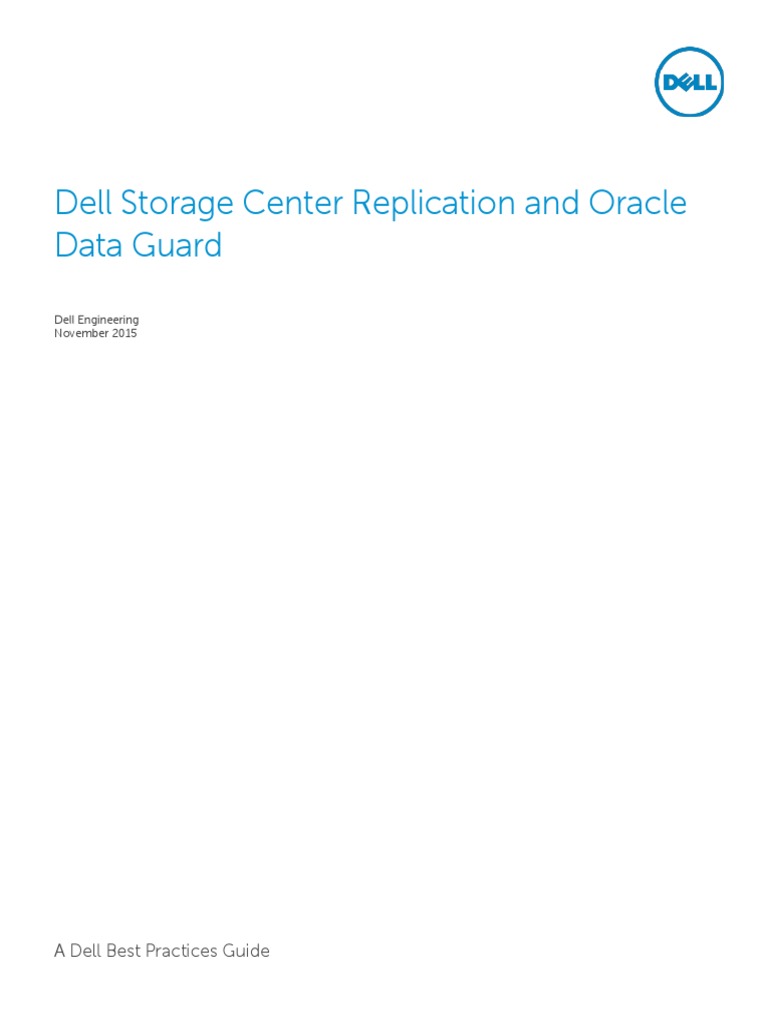 Storage Center Replication and Oracle Data Guard Dell 2015 (2080 BP O ...