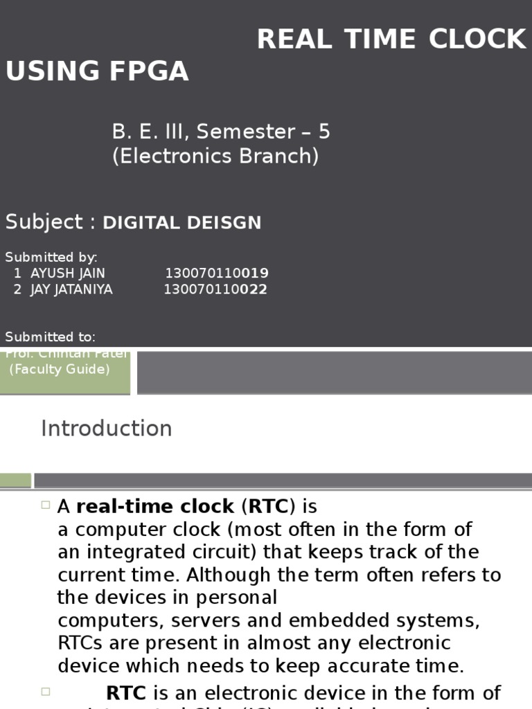Real Time Clock Using Fpga: B. E. III, Semester - 5 (Electronics Branch ...